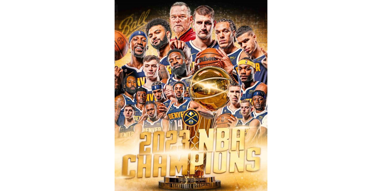 NBA’de şampiyon Denver Neggets oldu