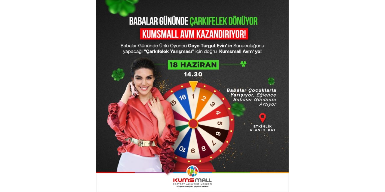 KUMSMALL’dan Babalar Günü’ne Özel Çarkıfelek