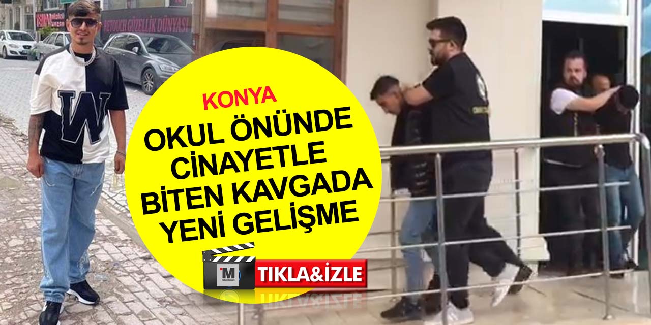 Konya'da alacak verecek kavgasında Enes Akyol'u öldüren 3 genç tutuklandı