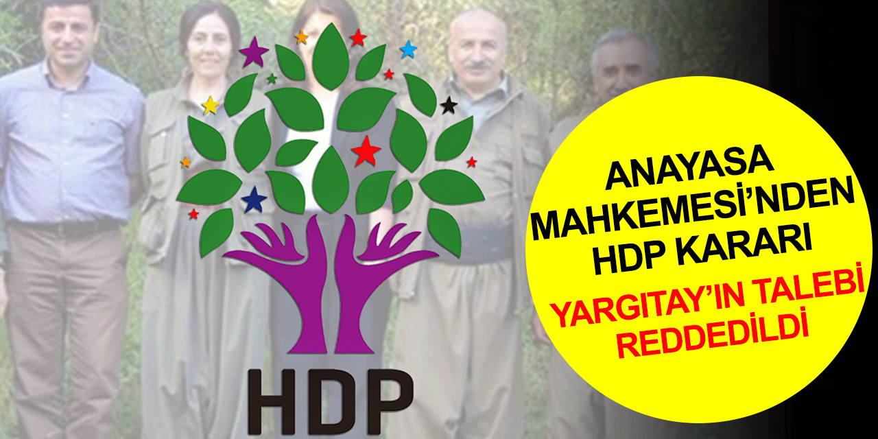 Anayasa Mahkemesi, Yargıtay’ın HDP’nin hazine yardımına bloke konulması talebini reddetti