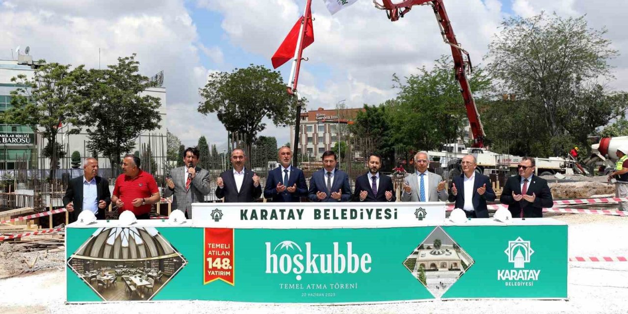 Konya'da Karatay Hoş Kubbe’nin temeli atıldı