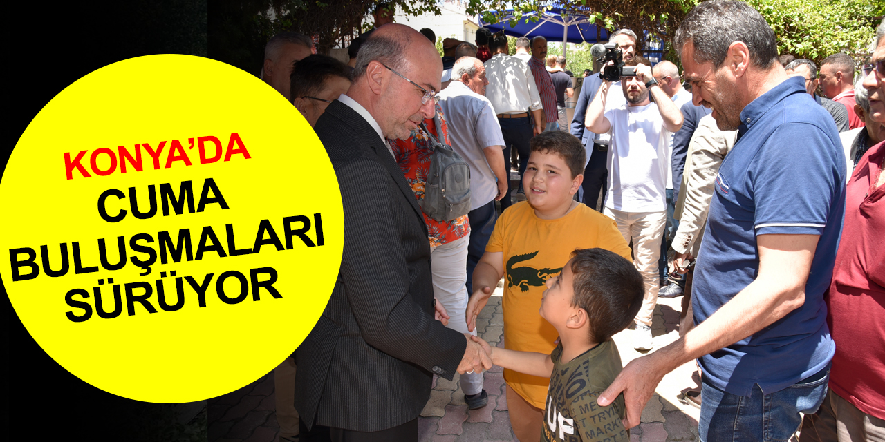 Konya'da Cuma buluşmaları! Pekyatırmacı: Selçuklu için daha kaliteli hizmet sunma gayretindeyiz