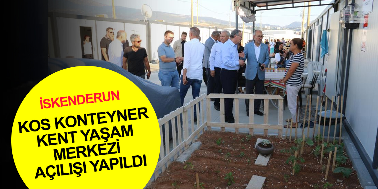 Konya Organize Sanayi Bölgesi İskenderun Konteyner Kent Yaşam Merkezi açıldı