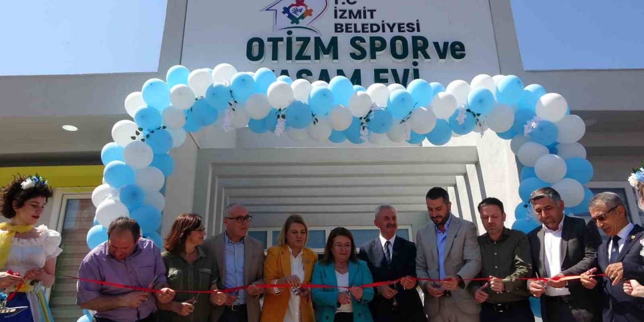 Kocaeli’de ilk ve tek otizmli bireyler ile ailelerine nefes olacak merkez açıldı