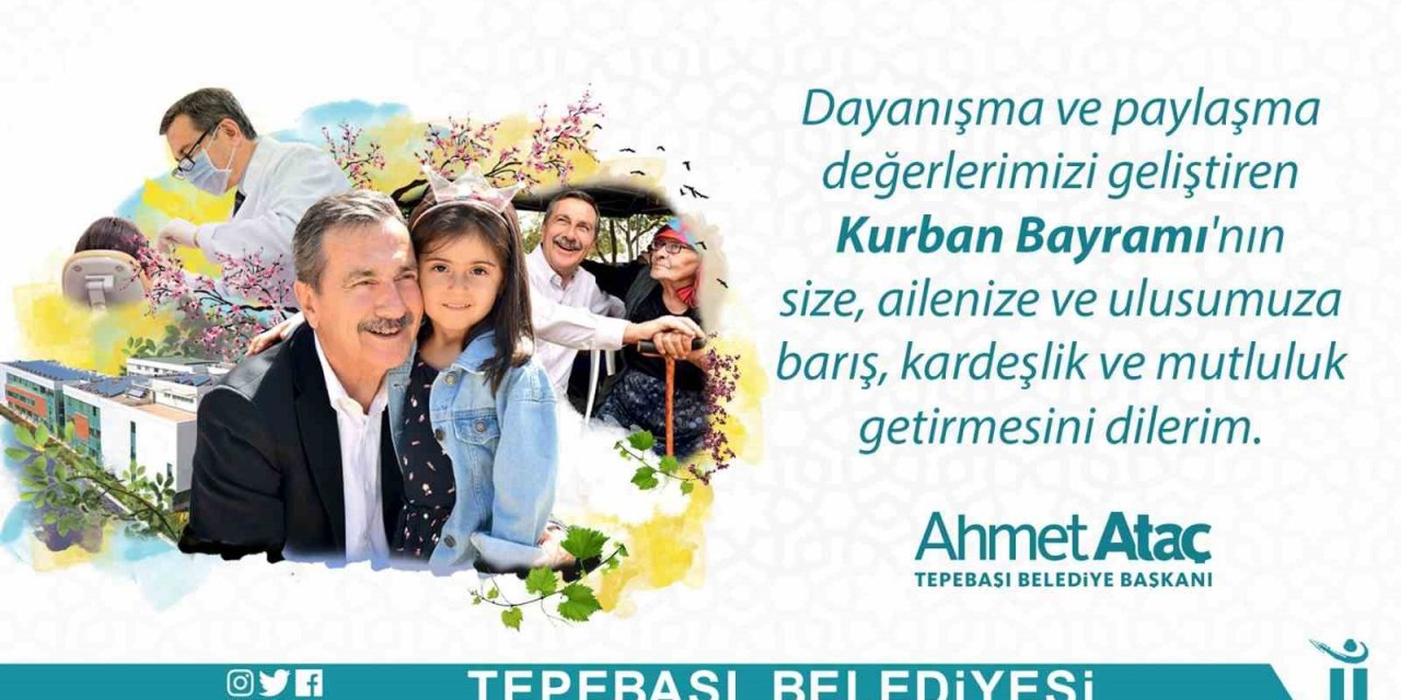 Başkan Ataç’tan Kurban Bayramı mesajı