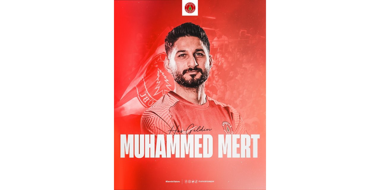 Ümraniyespor, Muhammed Mert’i kadrosuna kattı