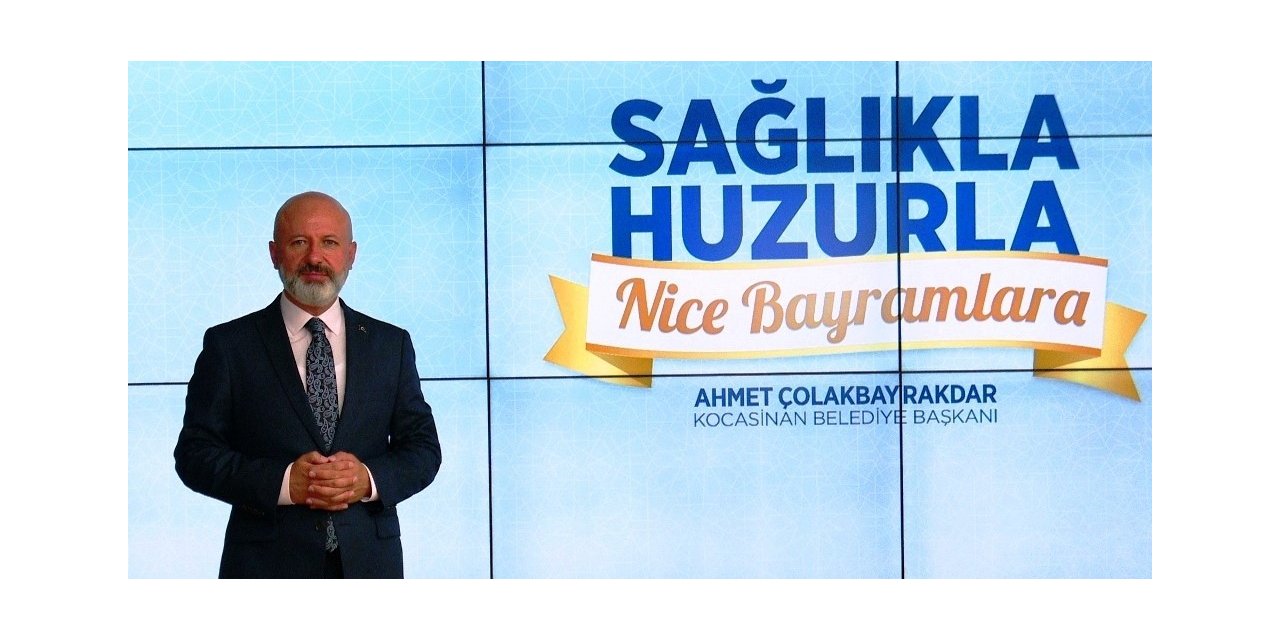 Başkan Çolakbayrakdar’dan Kurban Bayramı mesajı