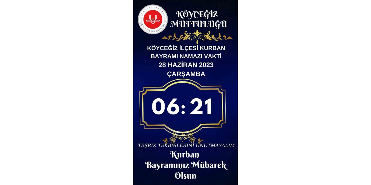 Kurban Bayramı Namazı Köyceğiz’de saat 06.21’de kılınacak