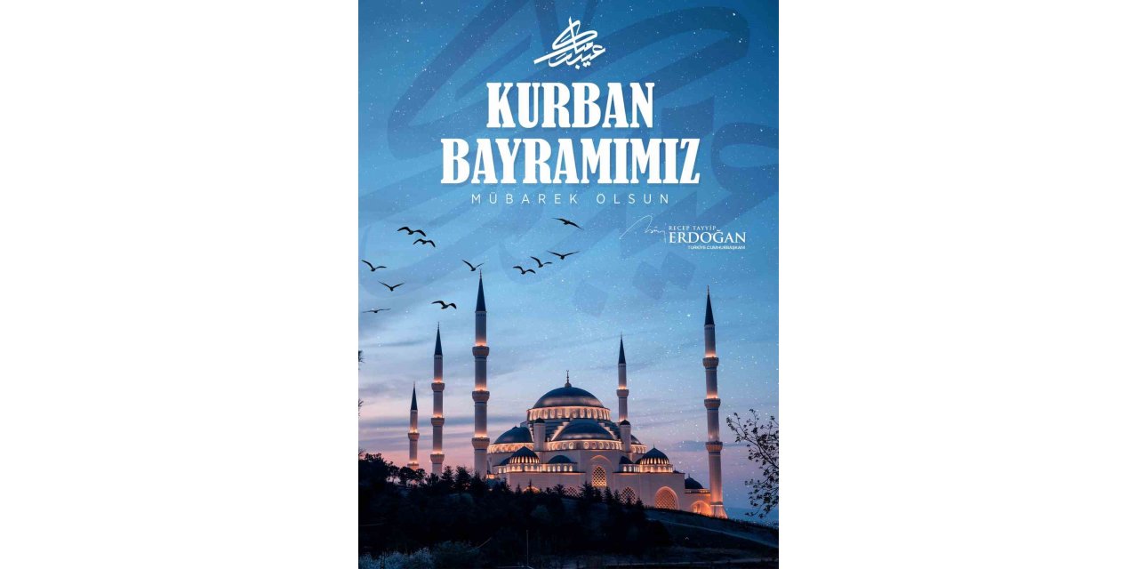 Cumhurbaşkanı Erdoğan’dan Kurban Bayramı mesajı