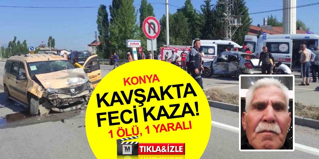 Konya’da hafif ticari araçla otomobil çarpıştı! Recep Yalçın öldü, 1 yaralı