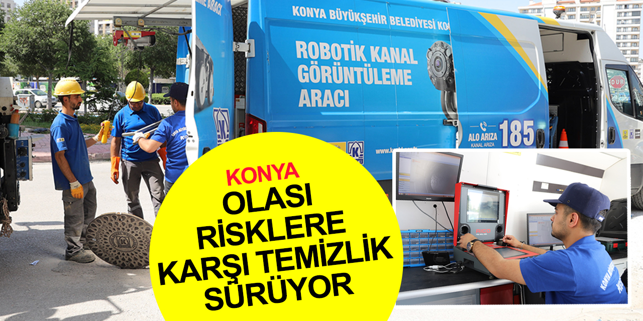 Konya'da taşkın riskine karşı hatlarda temizlik sürüyor
