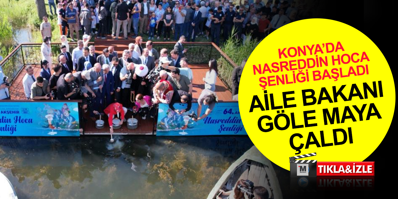 Il 64esimo Konya Nasreddin Hodja Festival è iniziato!  Hodja ha rubato il lievito dal lago con la speranza che “questa volta regga”