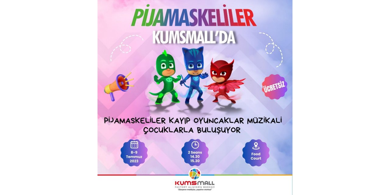Pijamaskeliler Kumsmall’da