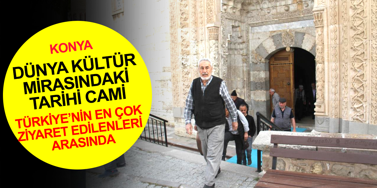 Konya'nın kültür mirası Eşrefoğlu Cami’ni bayram tatilinde ziyaret edenlerin sayısı açıklandı