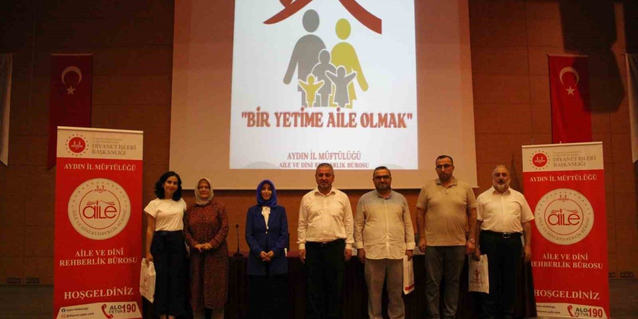 Aydın’da ’Bir Yetime Aile Olmak’ temalı panel düzenlendi