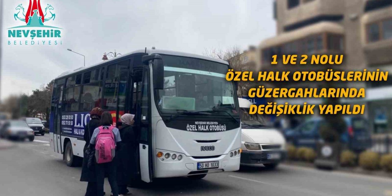 Nevşehir’de otobüs güzergâhları değişti