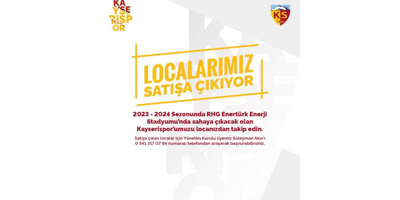 Kayserispor, locaları satışa çıkartıyor