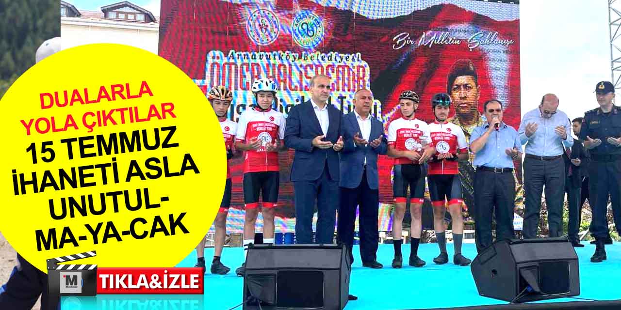 FETÖ'nün 15 Temmuz ihaneti unutulmayacak! Şehit Ömer Halisdemir için dualarla pedal çeviriyorlar