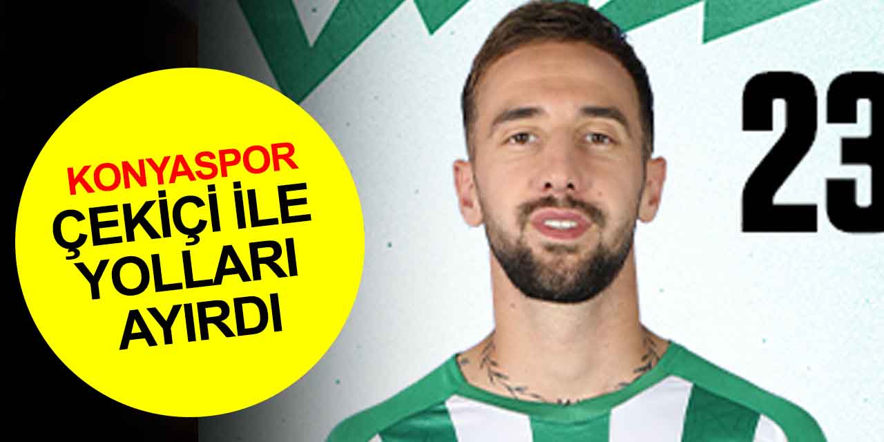 Konyaspor’da Endri Çekiçi ile yollar ayrıldı