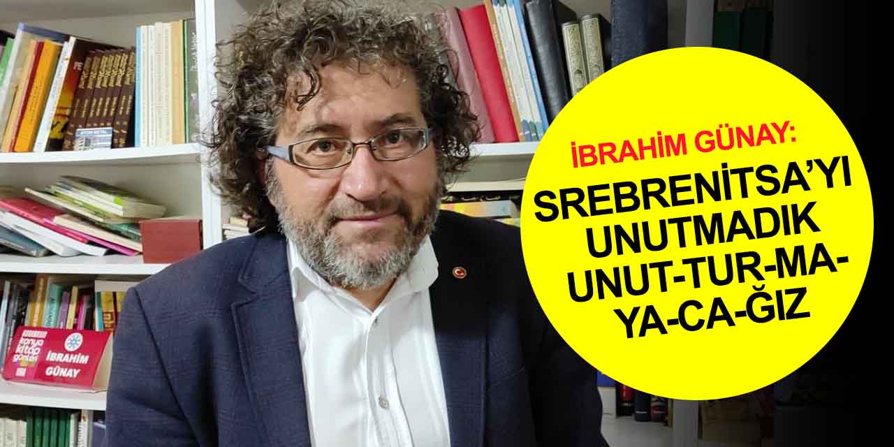Konya Srebrenitsa soykırımını 28. yılında da unutmadı! AKSED Başkanı Günay: Unutturmayacağız
