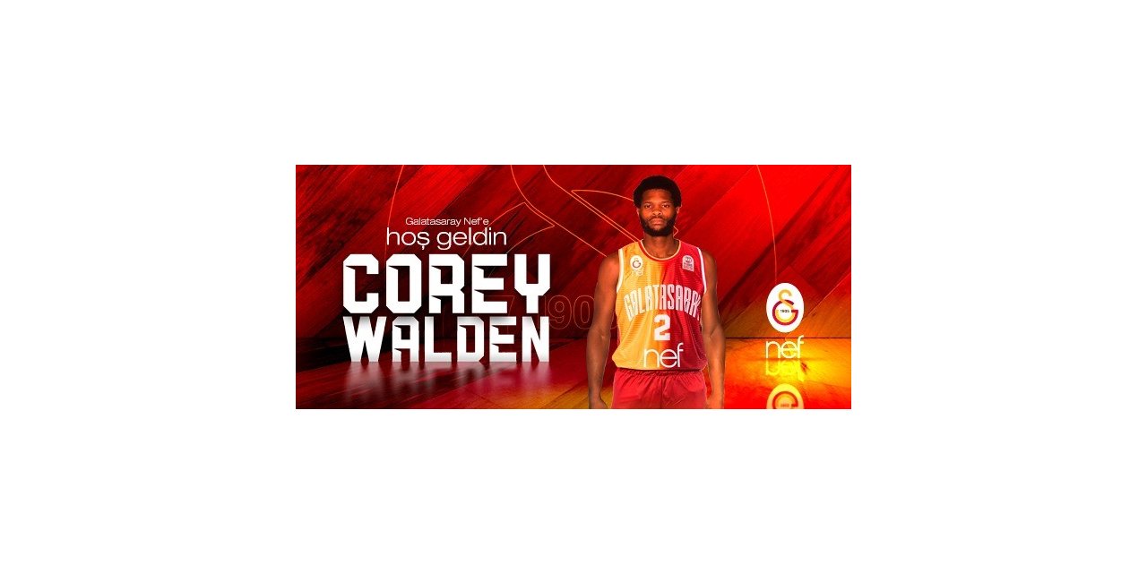 Galatasaray Nef, oyun kurucu Corey Walden’ı 1+1 yıllığına kadrosuna kattı