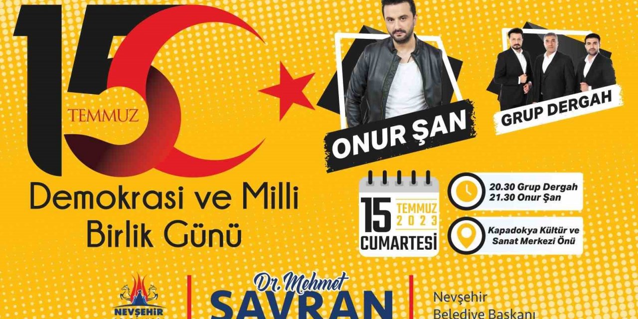 Nevşehir’de 15 Temmuz Demokrasi Zaferi Konseri düzenlenecek