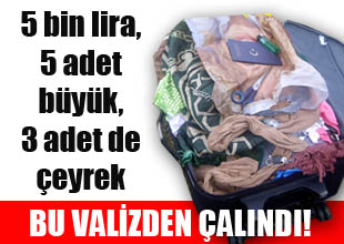 İçinde para ve altın olan valiz çalındı