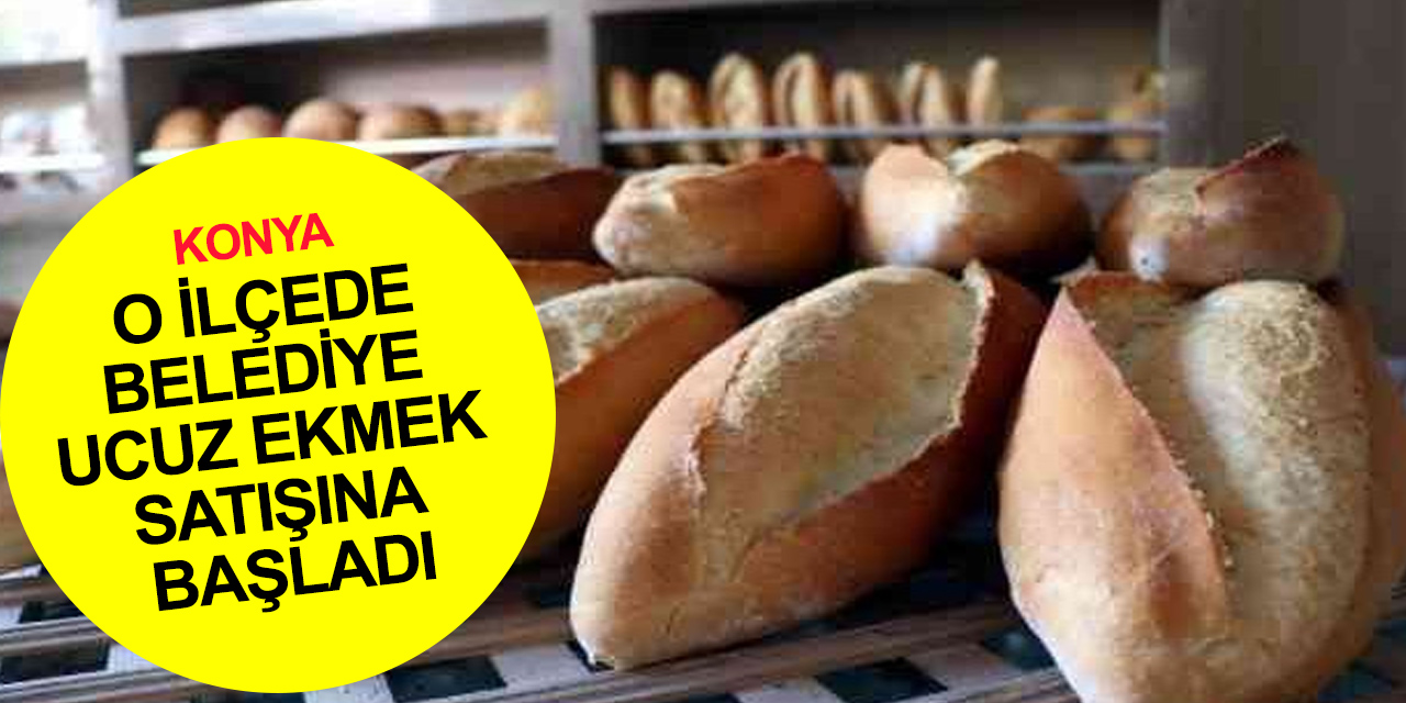 Konya'daki o fırında ekmek 3,25 TL’ye satılıyor