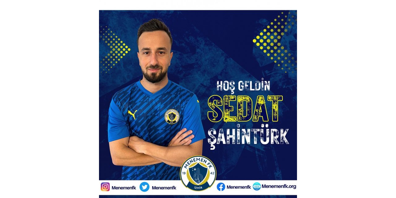 Menemen FK, Sedat Şahintürk’ü kadrosuna kattı