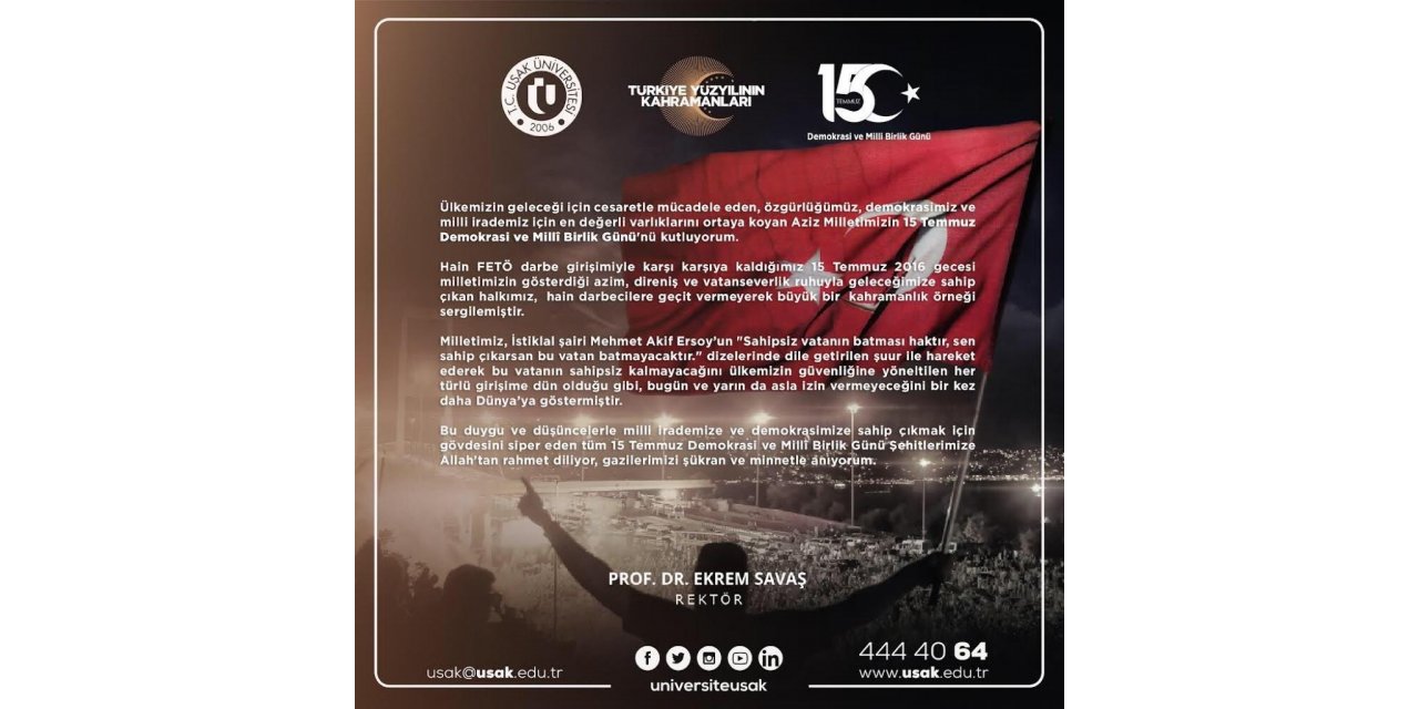 Rektör Prof. Dr. Ekrem Savaş’ın 15 Temmuz Demokrasi ve Milli Birlik Günü mesajı