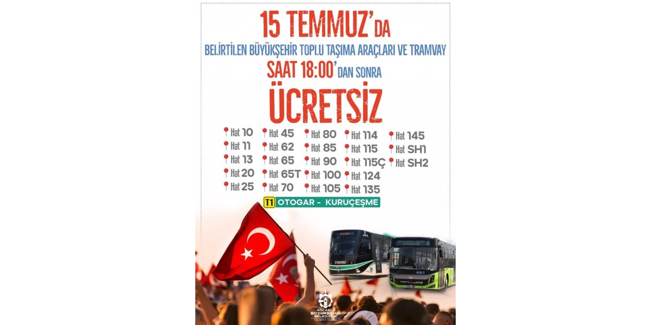 Demokrasi ve milli birlik gününde ücretsiz ulaşım hizmeti