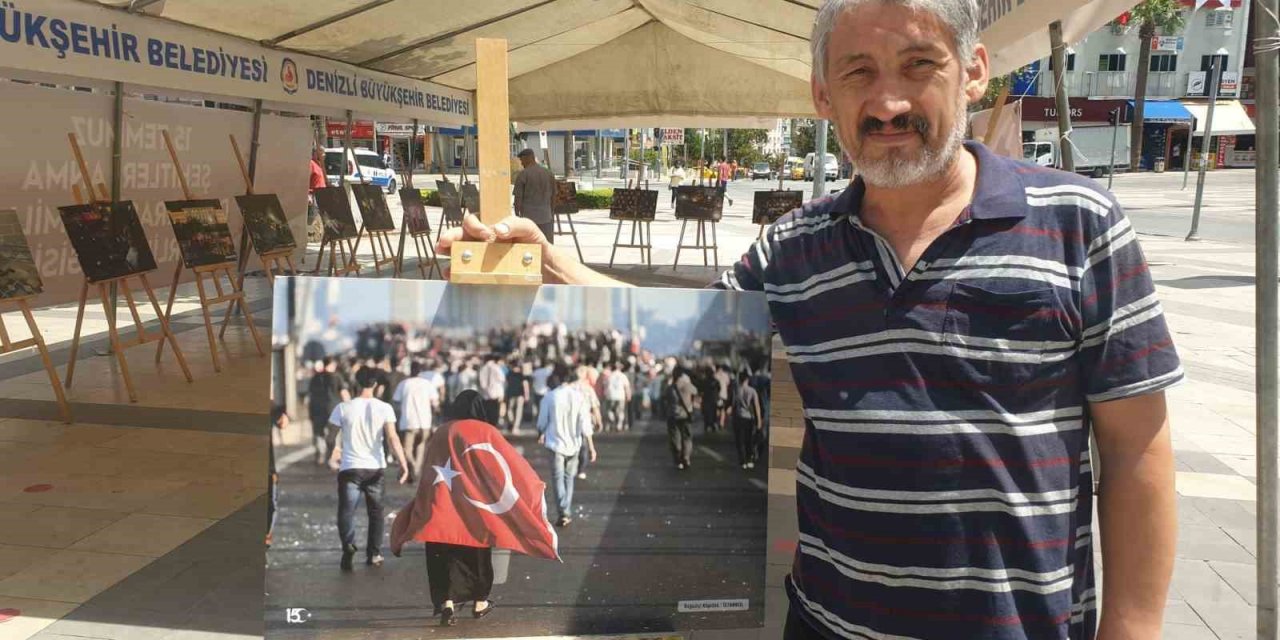 Denizli’de 15 Temmuz destanı fotoğraflarla anlatıldı