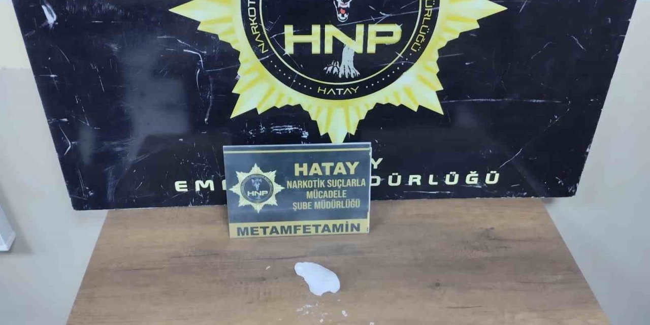 Hatay’da bir şüpheli metamfetaminle yakalandı