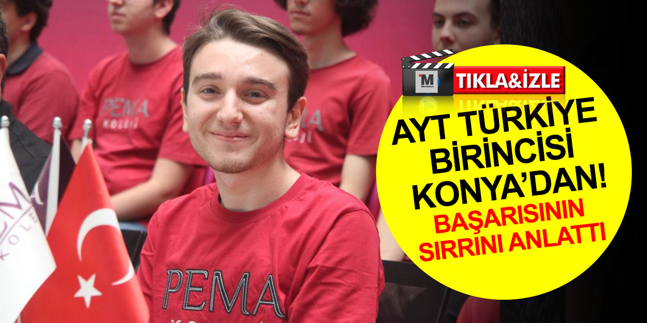 YKS’de AYT sayısal Türkiye birincisi Konya’dan! Namık Emre Acar'dan tavsiyeler