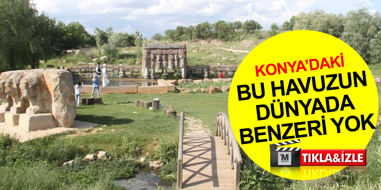 Konya'daki bu yapının dünyada benzeri yok! Eflatunpınar Hitit Anıtı ve Havuzu’nda dikkat çeken semboller
