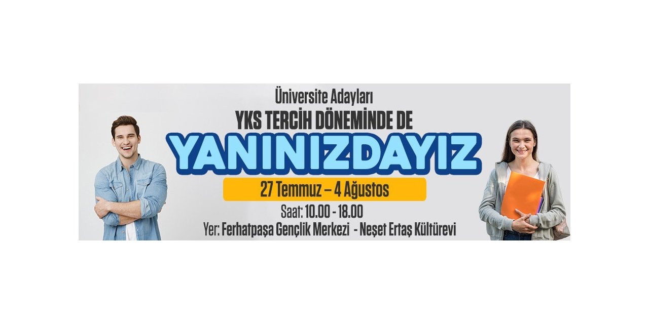 Ataşehir Belediyesi’nden öğrencilere ücretsiz tercih danışmanlığı