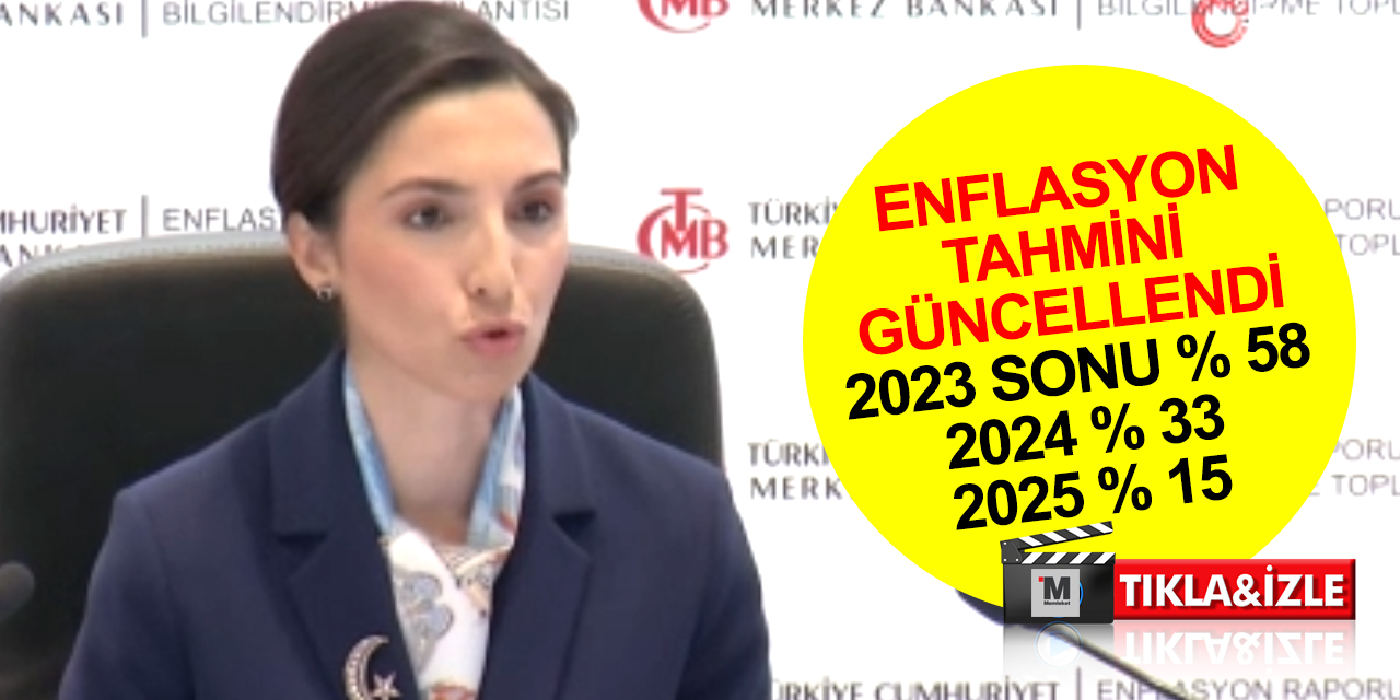 Merkez Bankası 2023 sonu enflasyon tahminini yüzde 58 olarak güncelledi