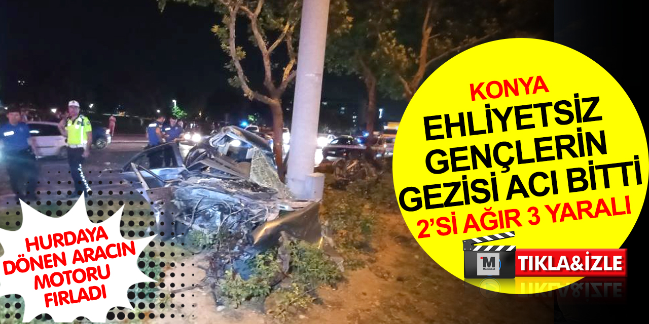 Konya'da 16 yaşındaki sürücü makas atarken aracı ağaca çarptı! 2'si ağır 3 genç yaralı