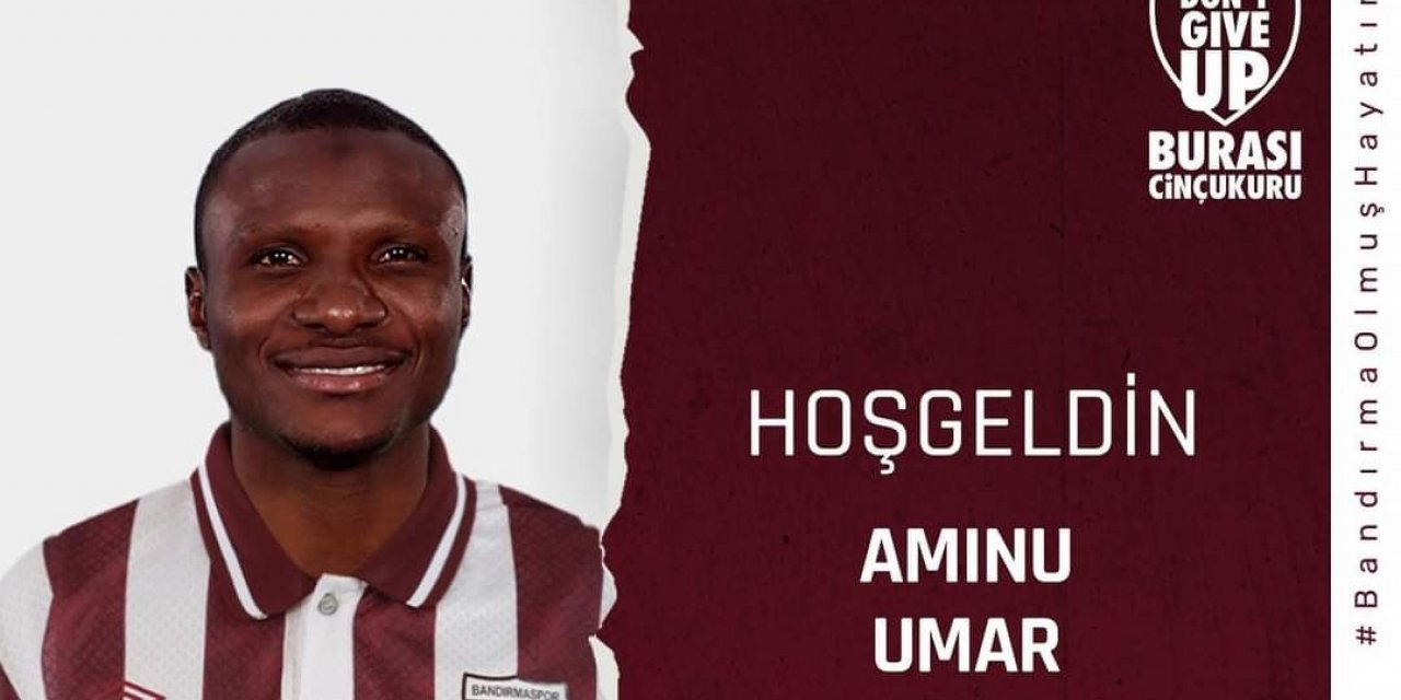 Bandırmaspor, Aminu Umar ile 1 yıllık sözleşme imzaladı