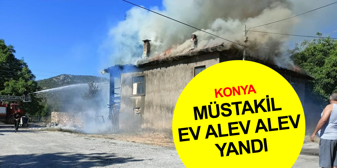 Konya'da otlardan sıçrayan yangın müstakil evi sardı! Kullanılamaz hale geldi