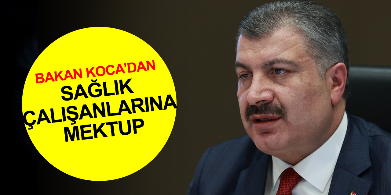 Bakan Koca’dan sağlık çalışanlarına mektup: İkinci Beyaz Reform dönemini başlattık
