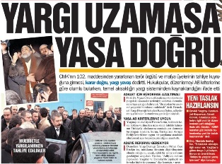 Yargı uzamasa yasa doğru
