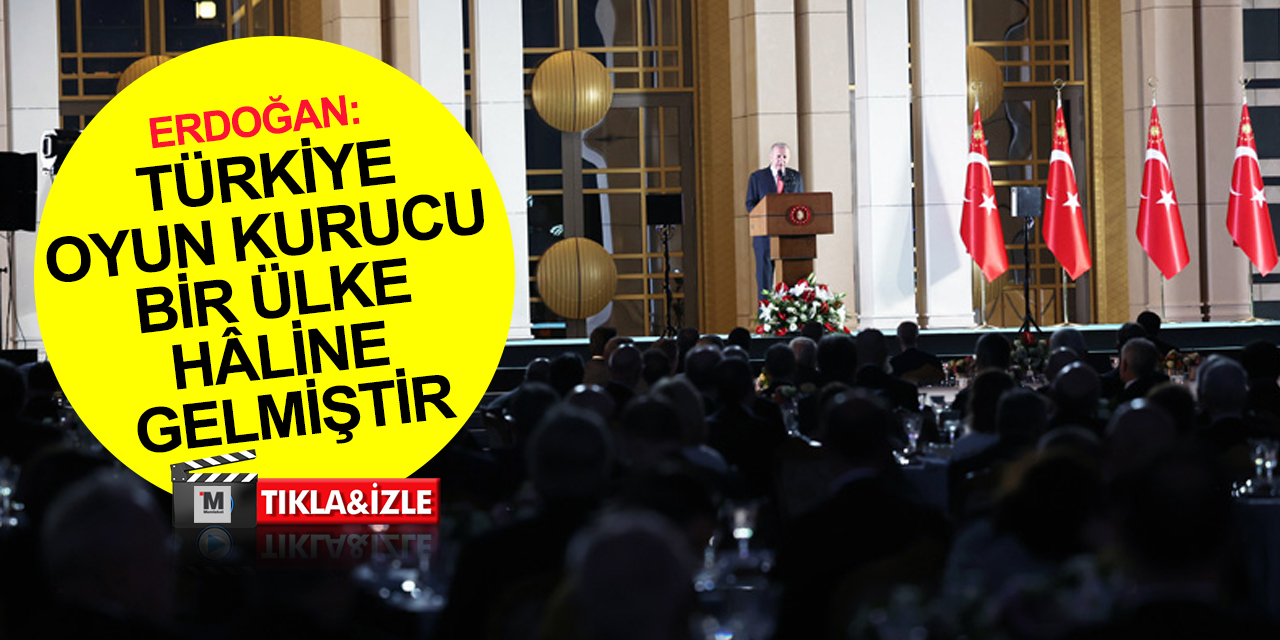 Cumhurbaşkanı Erdoğan: Ayağımıza vurulan prangalardan kurtulduk! Türkiye oyun kurucu ülke haline gelmiştir