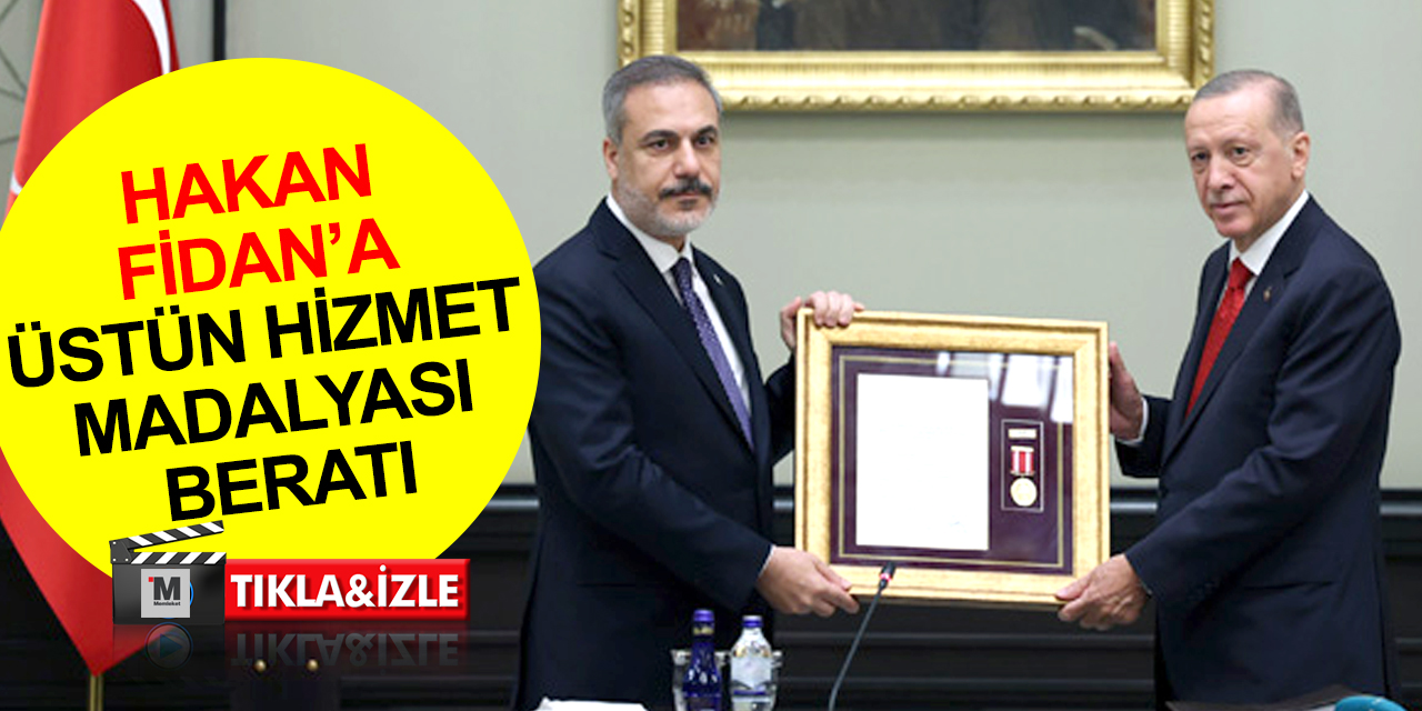 Cumhurbaşkanı Erdoğan'dan Dışişleri Bakanı Hakan Fidan’a ’Devlet Üstün Hizmet Madalyası Beratı’