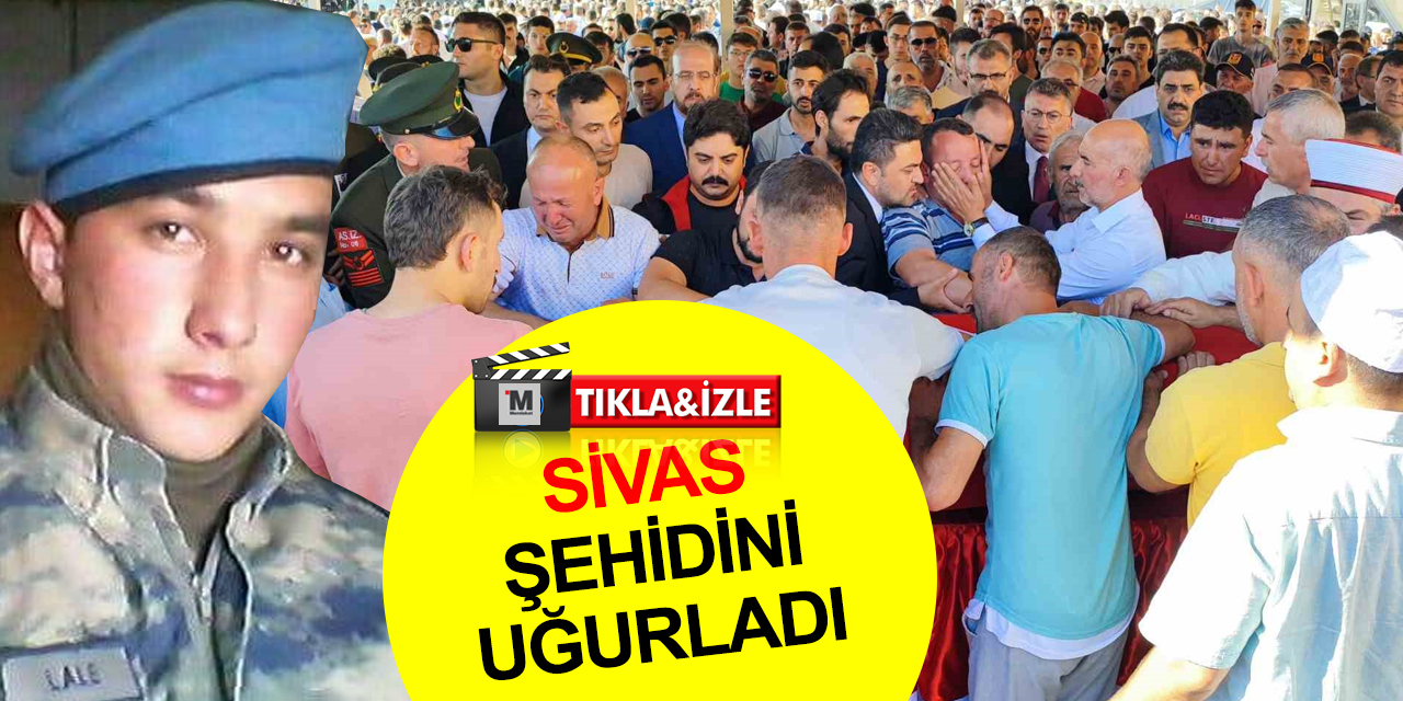 Sivas şehidini uğurladı! Uzman Çavuş Özkan Lale'ye son görev