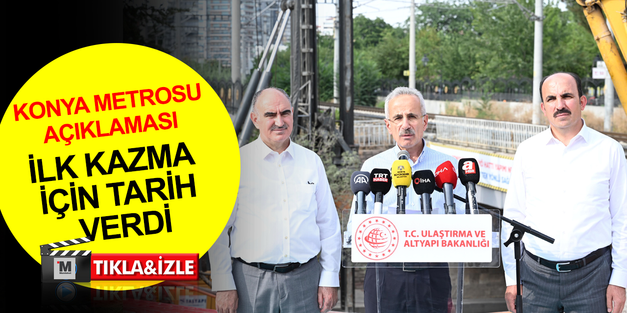 Bakan Uraloğlu'ndan Konya metrosu açıklaması! İlk kazma bu yıl içinde vuruluyor