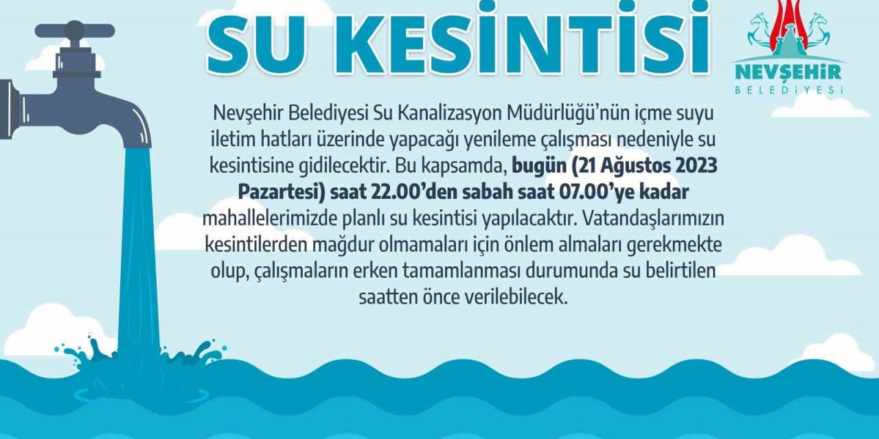 Nevşehir Belediyesi’nden Su Kesintisi uyarısı