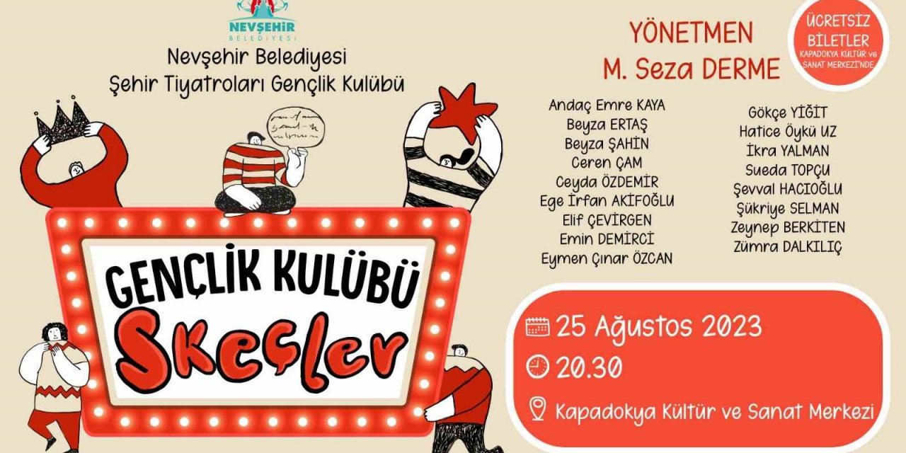 Nevşehir’de ‘Gençlik Kulübü Skeçler’ tiyatro oyunu sahnelenecek
