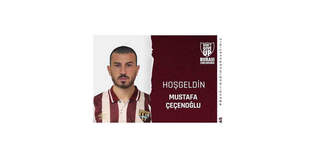 Bandırmaspor, Mustafa Çeçenoğlu ile 1 yıllık sözleşme imzaladı