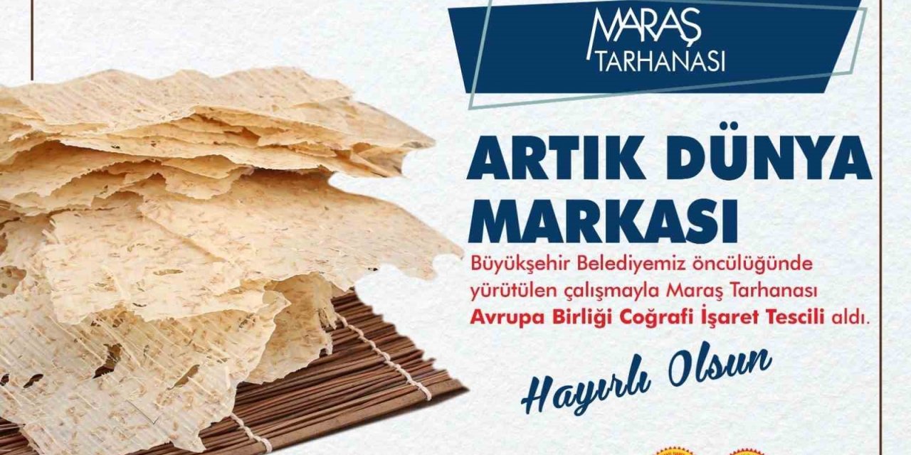 Kahramanmaraş’ın AB tescilli ikinci ürün Maraş Tarhanası oldu